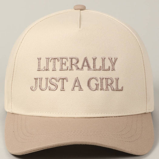 Literally Just A Girl Embroidery Trucker Hat